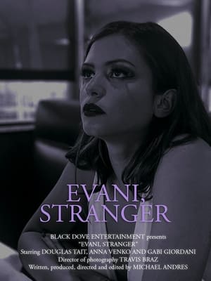 Télécharger Evani, Stranger ou regarder en streaming Torrent magnet 