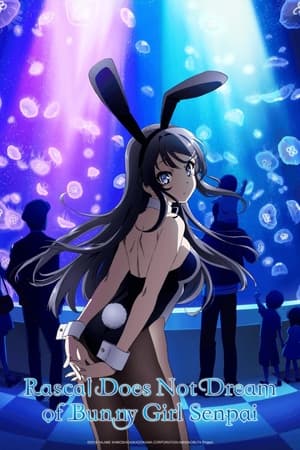 Poster Rascal Does Not Dream of Bunny Girl Senpai Season 1 All the Lies I Have for You 2018