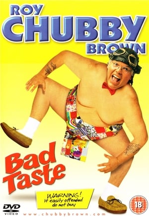 Télécharger Roy Chubby Brown: Bad Taste ou regarder en streaming Torrent magnet 