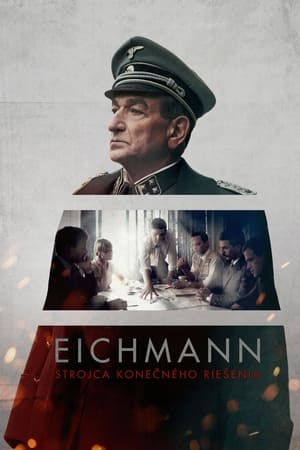 Eichmann: Strojca konečného riešenia 2018
