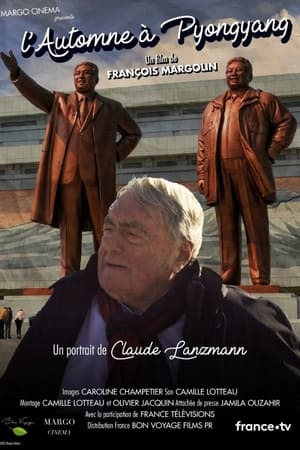 Télécharger L'automne à Pyongyang, un portrait de Claude Lanzmann ou regarder en streaming Torrent magnet 