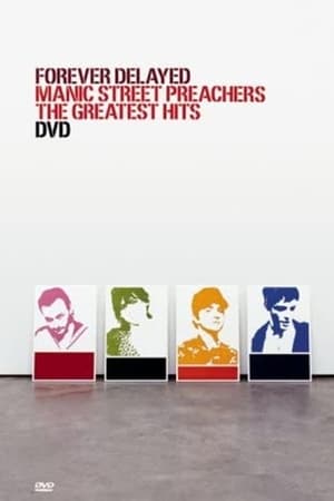 Télécharger Manic Street Preachers - Forever Delayed The Greatest Hits ou regarder en streaming Torrent magnet 