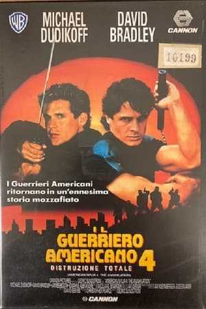 Guerriero americano 4 - Distruzione totale 1990