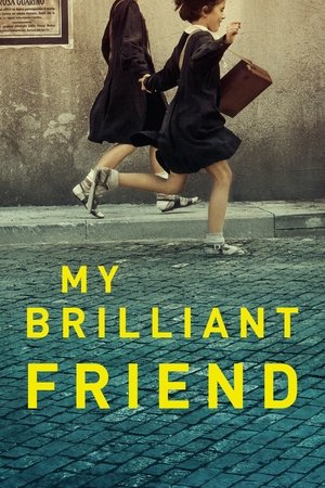 My Brilliant Friend (L’amica geniale) My Brilliant Friend (L’amica geniale)