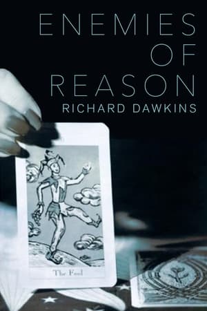 The Enemies of Reason 2007