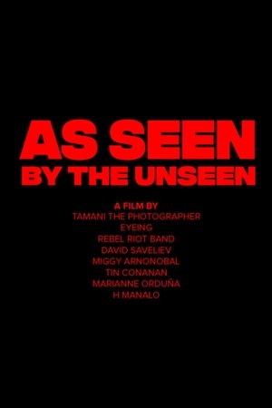 As Seen by the Unseen (2023)