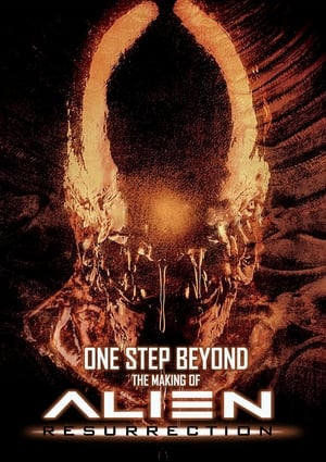 One Step Beyond: Making 'Alien: Resurrection' 2003