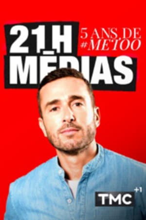 Télécharger 21H médias : 5 ans de #METOO ou regarder en streaming Torrent magnet 