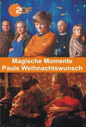 Télécharger Magische Momente - Pauls Weihnachtswunsch ou regarder en streaming Torrent magnet 