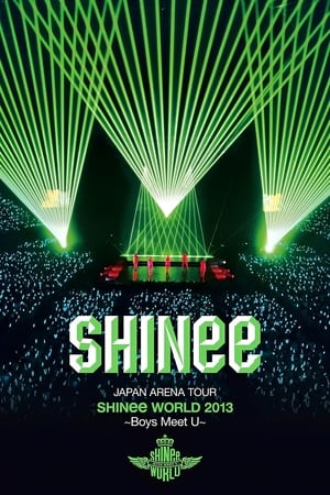 Image SHINee JAPAN ARENA TOUR SHINee WORLD 2013～Boys Meet U～