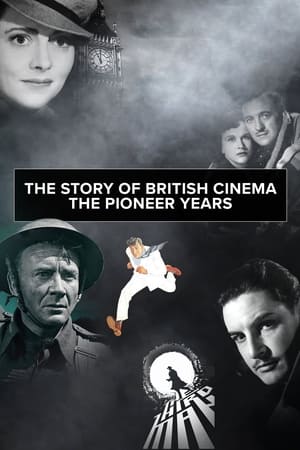 Image The Story of British Cinema: The Pioneer Years