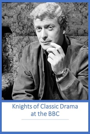 Knights of Classic Drama at the BBC 2015