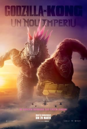 Poster Godzilla x Kong: Un nou imperiu 2024