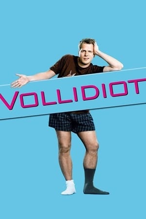 Vollidiot 2007