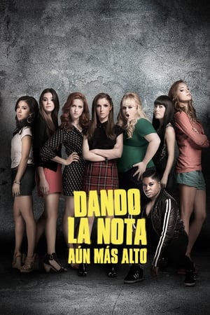 Poster Dando la nota: Aún más alto 2015