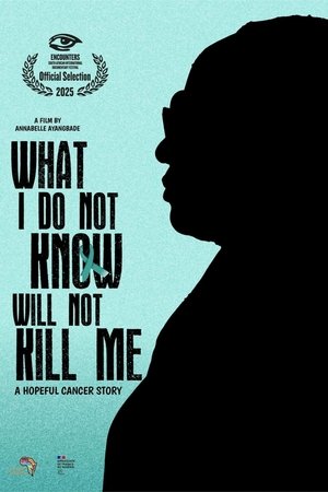 What I Do Not Know Will Not Kill Me (2025)