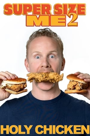 Télécharger Super Size Me 2: Holy Chicken! ou regarder en streaming Torrent magnet 