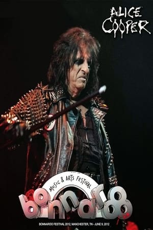 Télécharger Alice Cooper: Bonnaroo 2012 ou regarder en streaming Torrent magnet 