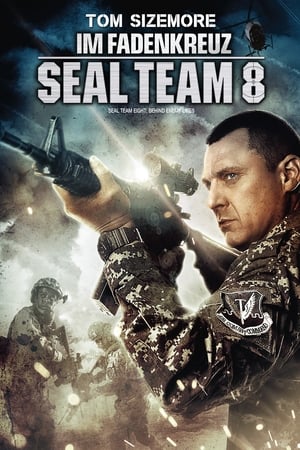 Im Fadenkreuz: Seal Team 8 2014