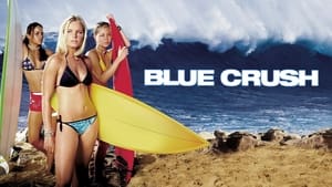 مشاهدة فيلم Blue Crush 2002 مترجم