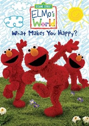 Sesame Street: Elmo's World: What Makes You Happy? 2007