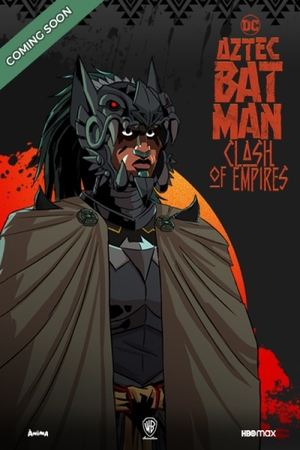 Aztec Batman: Clash of Empires (2025)