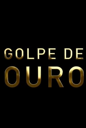 Poster Golpe de Ouro 2021