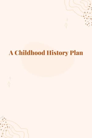 A Childhood History Plan 