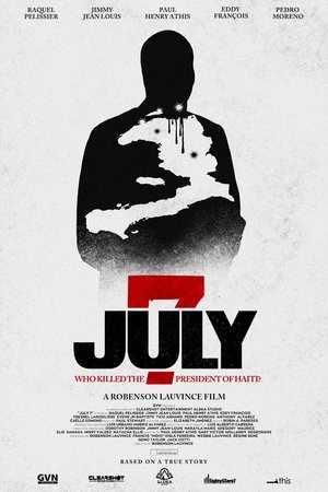 July 7: Who Killed the President of Haiti? (2025)