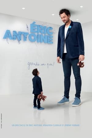 Poster Eric Antoine - Grow Up A Little! 2021