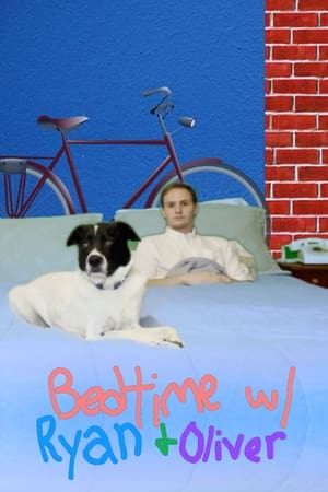 Bedtime With Ryan And Oliver (2024)