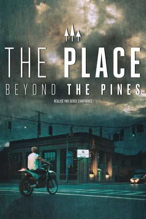 Poster The Place Beyond the Pines 2013
