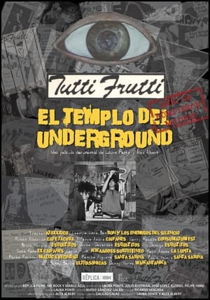 Télécharger Tutti Frutti: El templo del underground ou regarder en streaming Torrent magnet 