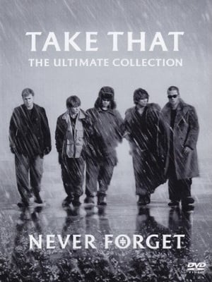 Image Take That - Never Forget - The Ultimate Collection