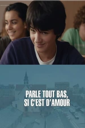 Télécharger Parle tout bas, si c'est d'amour ou regarder en streaming Torrent magnet 