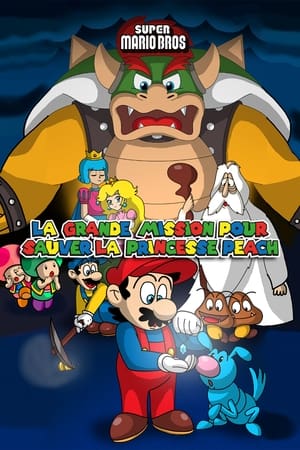 Télécharger Super Mario Bros. : La Grande Mission pour sauver la princesse Peach ! ou regarder en streaming Torrent magnet 