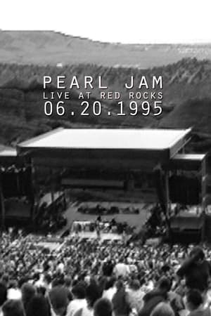 Télécharger Pearl Jam: Red Rocks Amphitheatre, Morrison, CO 1995 ou regarder en streaming Torrent magnet 