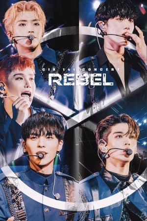 Poster CIX 1st Concert ‘Rebel’: Playback 2023