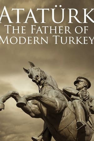 Télécharger Atatürk: Founder of Modern Turkey ou regarder en streaming Torrent magnet 