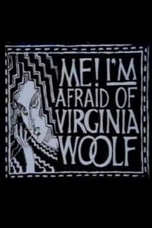 Image Me! I'm Afraid of Virginia Woolf
