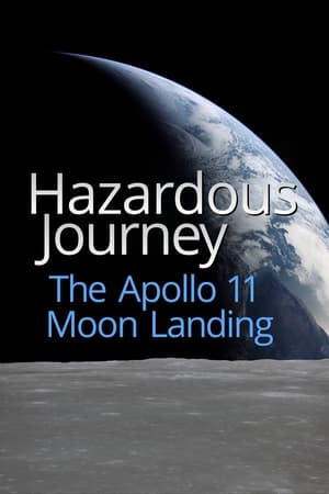 Télécharger Hazardous Journey - The Apollo 11 Moon Landing ou regarder en streaming Torrent magnet 