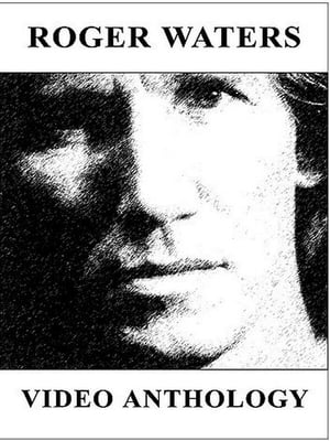 Télécharger Roger Waters: Video Anthology ou regarder en streaming Torrent magnet 
