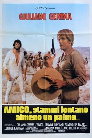 Amico, stammi lontano almeno un palmo 1972