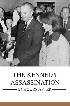 Image The Kennedy Assassination: 24 Hours After