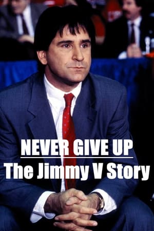 Télécharger Never Give Up: The Jimmy V Story ou regarder en streaming Torrent magnet 