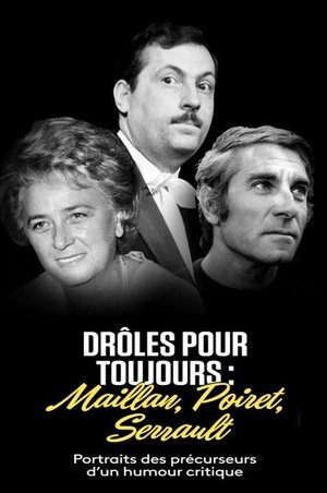 Maillan, Poiret, Serrault, drôles pour toujours (2018)
