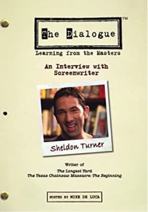 Poster The Dialogue: An Interview with Screenwriter Sheldon Turner 2006