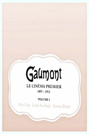 Image GAUMONT Le Cinéma Premier 1897-1913 Volume 1