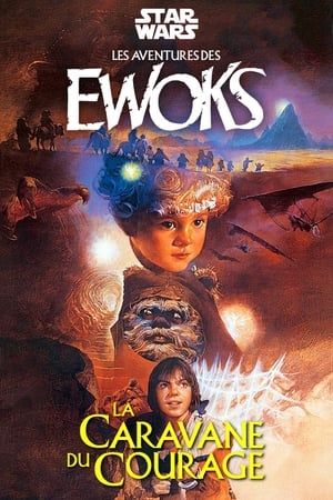 Poster L'Aventure des Ewoks : La Caravane du courage 1984