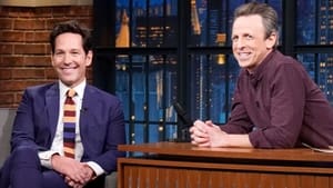 Late Night with Seth Meyers Season 10 :Episode 64  Paul Rudd